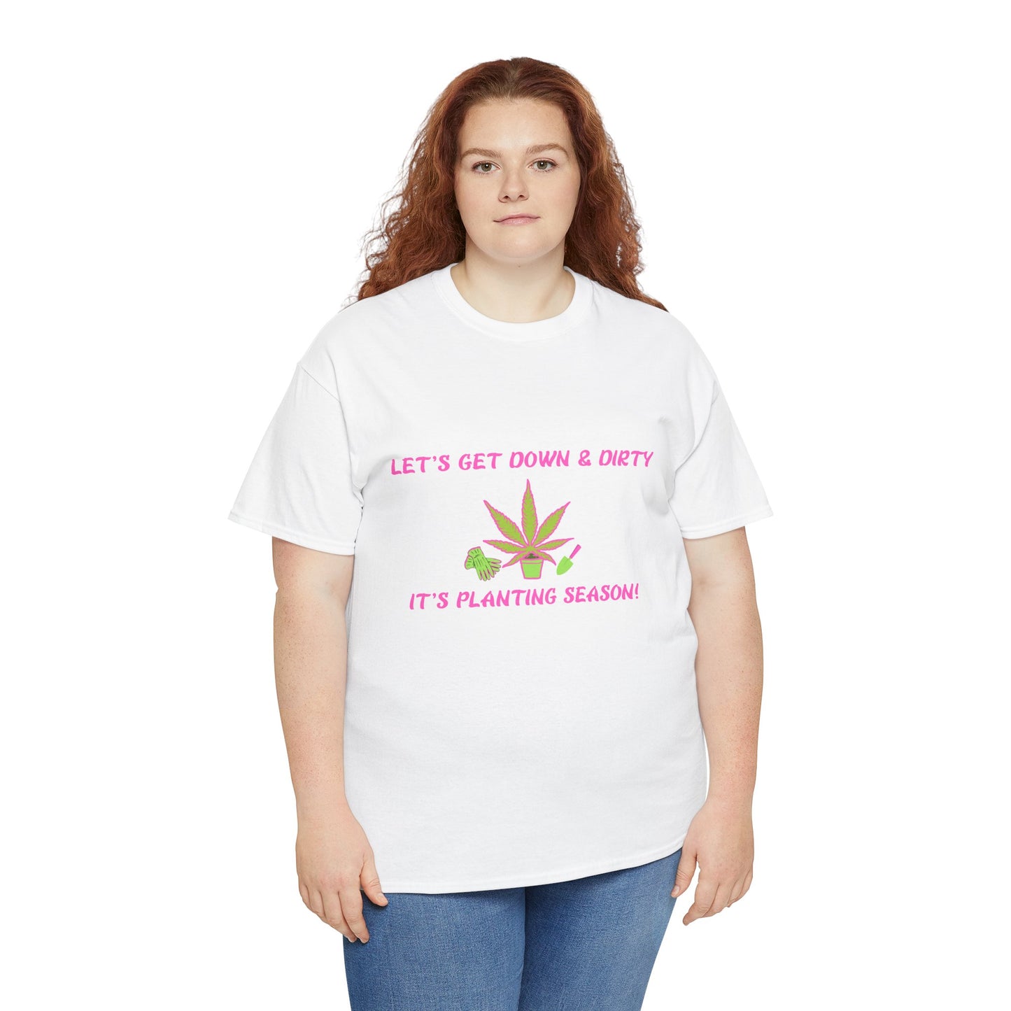 Let's Get Down & Dirty Unisex Heavy Cotton Tee - Get Your Hands Dirty & Your Plants Growing – A G-Spot G’s Tees Original!