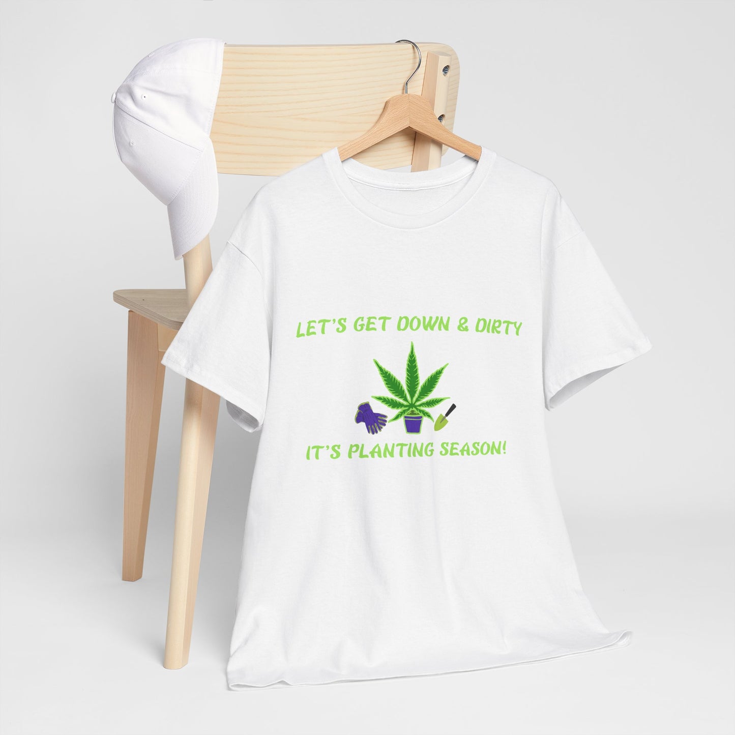 Planting Season Unisex Heavy Cotton Tee - Let's Get Down & Dirty Gardening Shirt Get Your Hands Dirty & Your Plants Growing –The G-Spot G’s Tees Original!