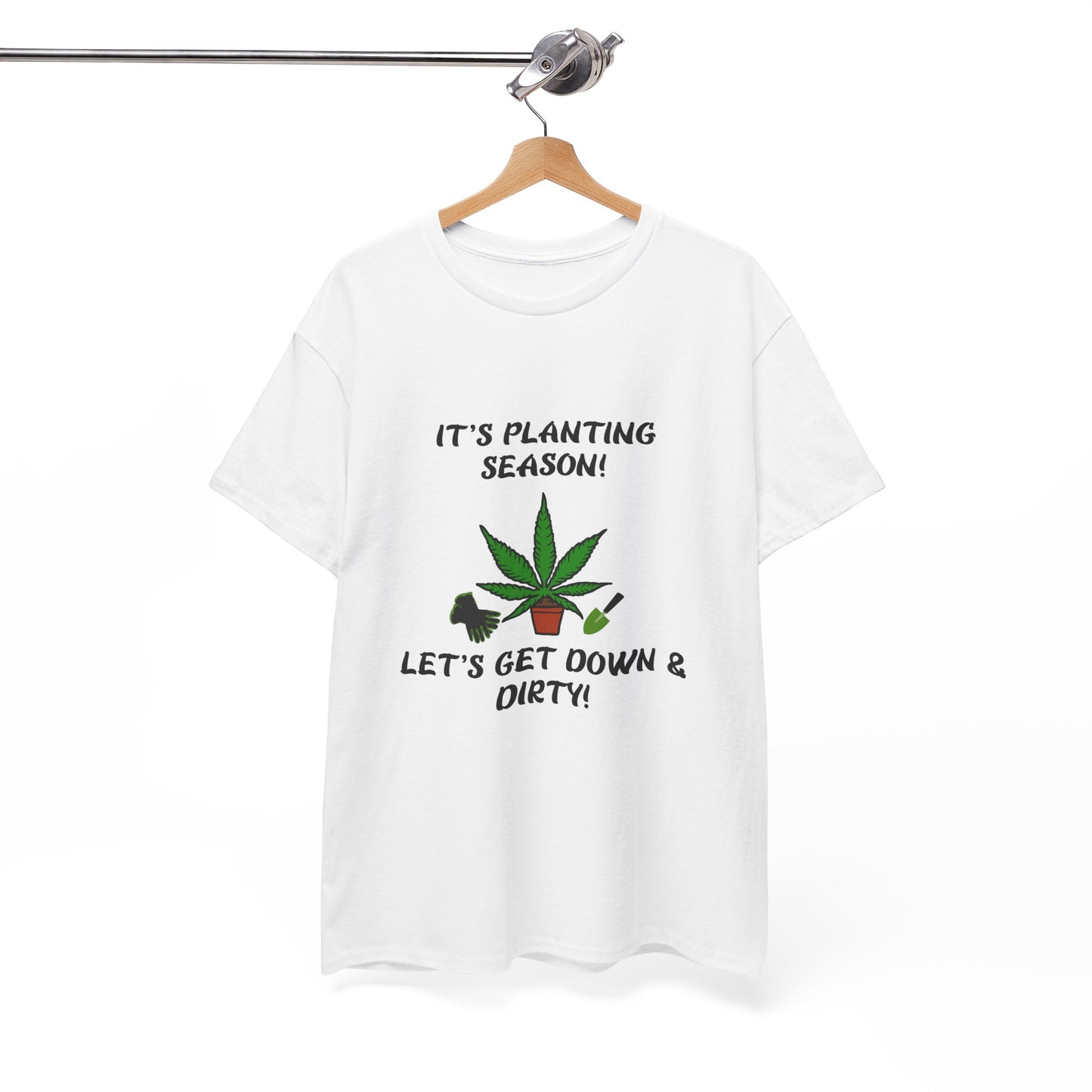 Unisex Heavy Cotton Tee Get Your Hands Dirty & Your Plants Growing – A G-Spot G’s Tees Original!
