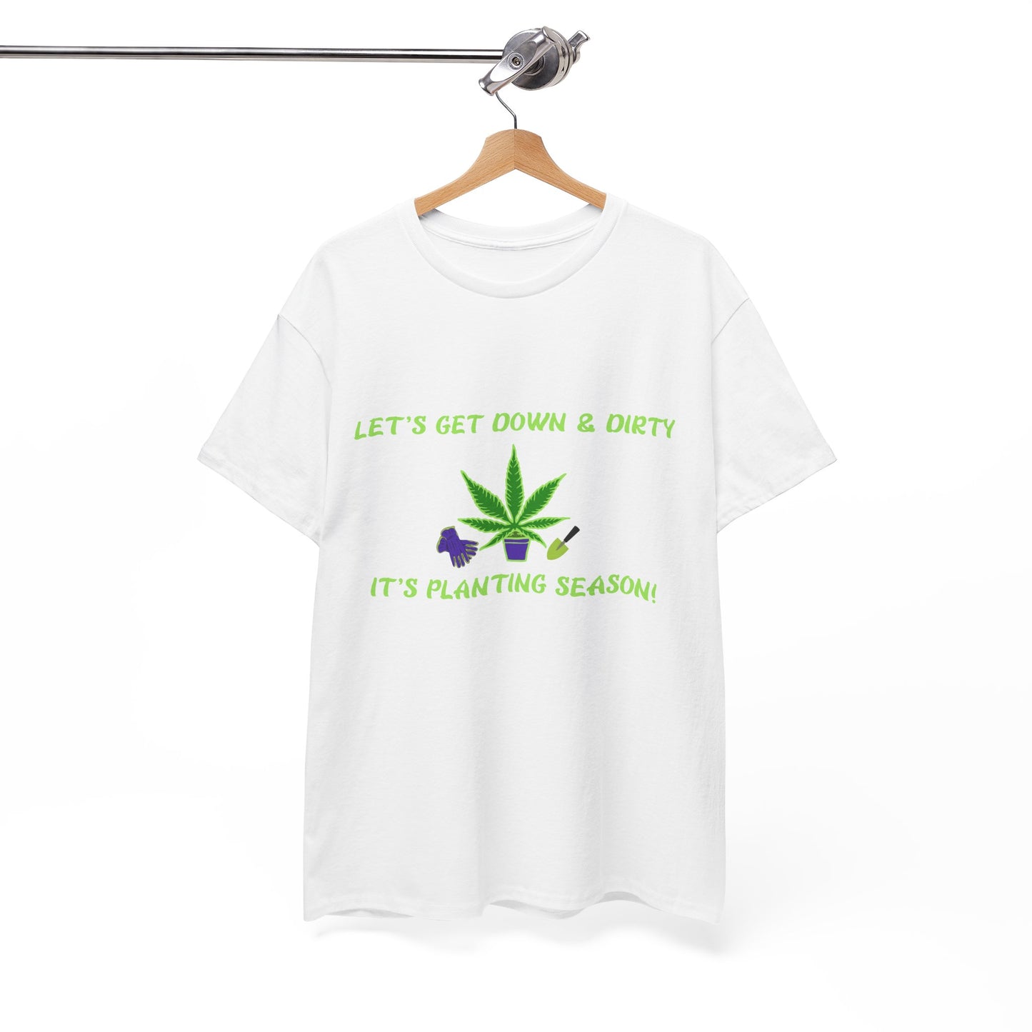 Planting Season Unisex Heavy Cotton Tee - Let's Get Down & Dirty Gardening Shirt Get Your Hands Dirty & Your Plants Growing –The G-Spot G’s Tees Original!