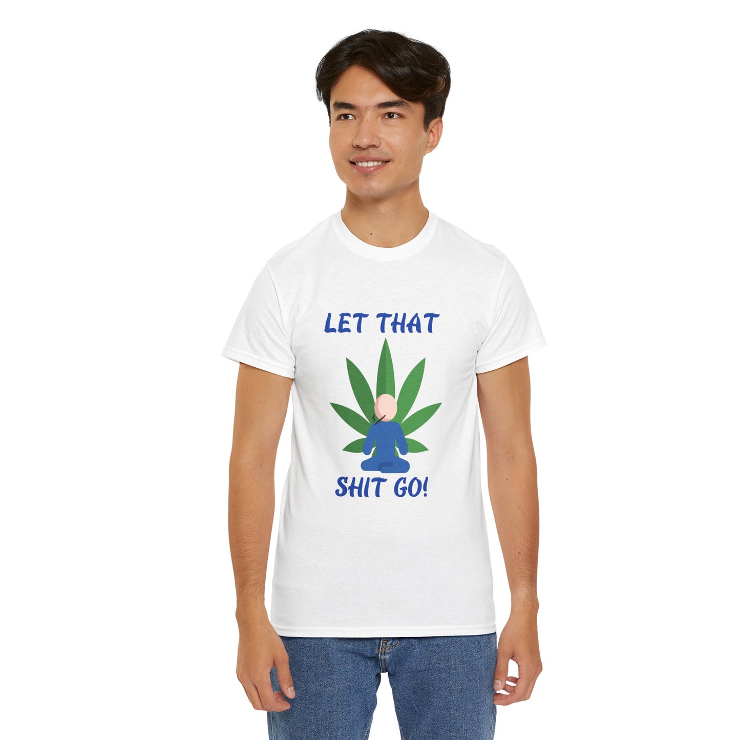 Let That Shit Go! Unisex Heavy Cotton Tee for Relaxation Relax, Breathe, and Release – A Chill Vibe from G-Spot G’s Tees!