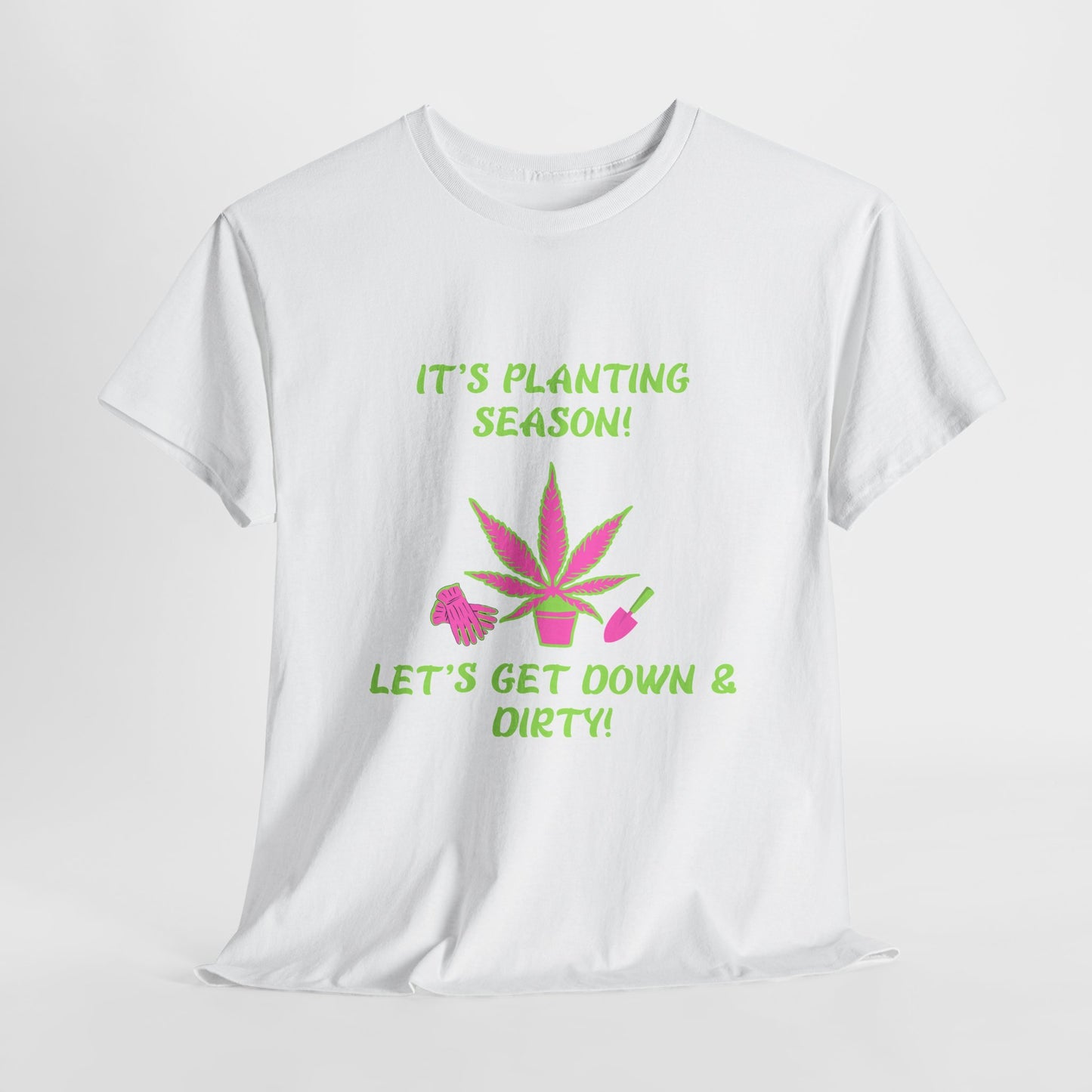 Unisex Heavy Cotton Tee -Get Your Hands Dirty & Your Plants Growing – A G-Spot G’s Tees Original!