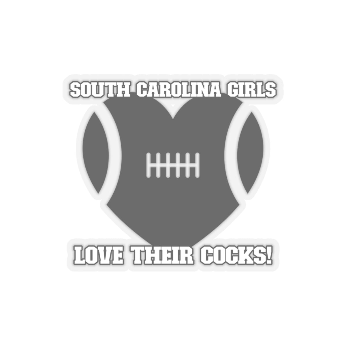 South Carolina Girls Love Their Cocks Kiss-Cut Stickers | Fun Sports Fan Decals for Gifting