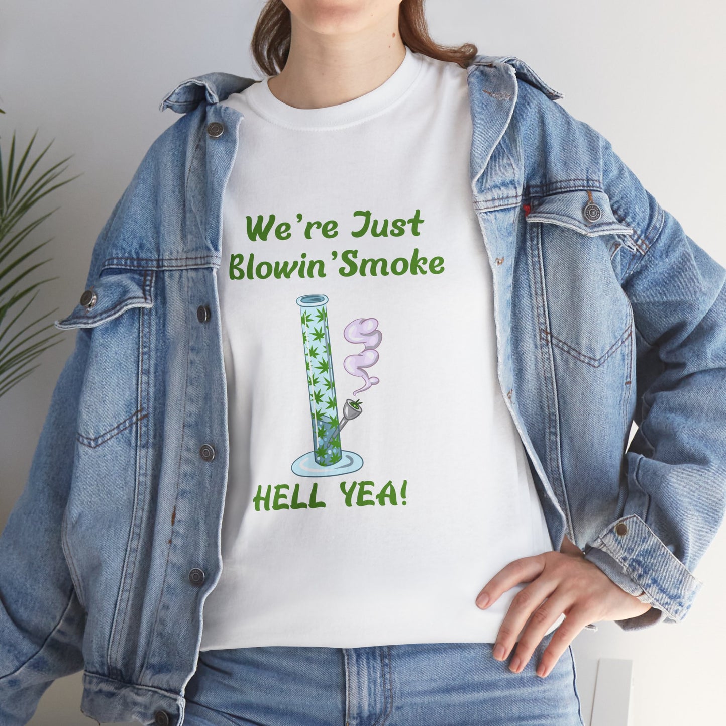 We’re Just Blowin’ Smoke Unisex Heavy Cotton Tee - Fun Cannabis Theme T-Shirt Light Up & Let Loose – A G-Spot G’s Tees Classic!