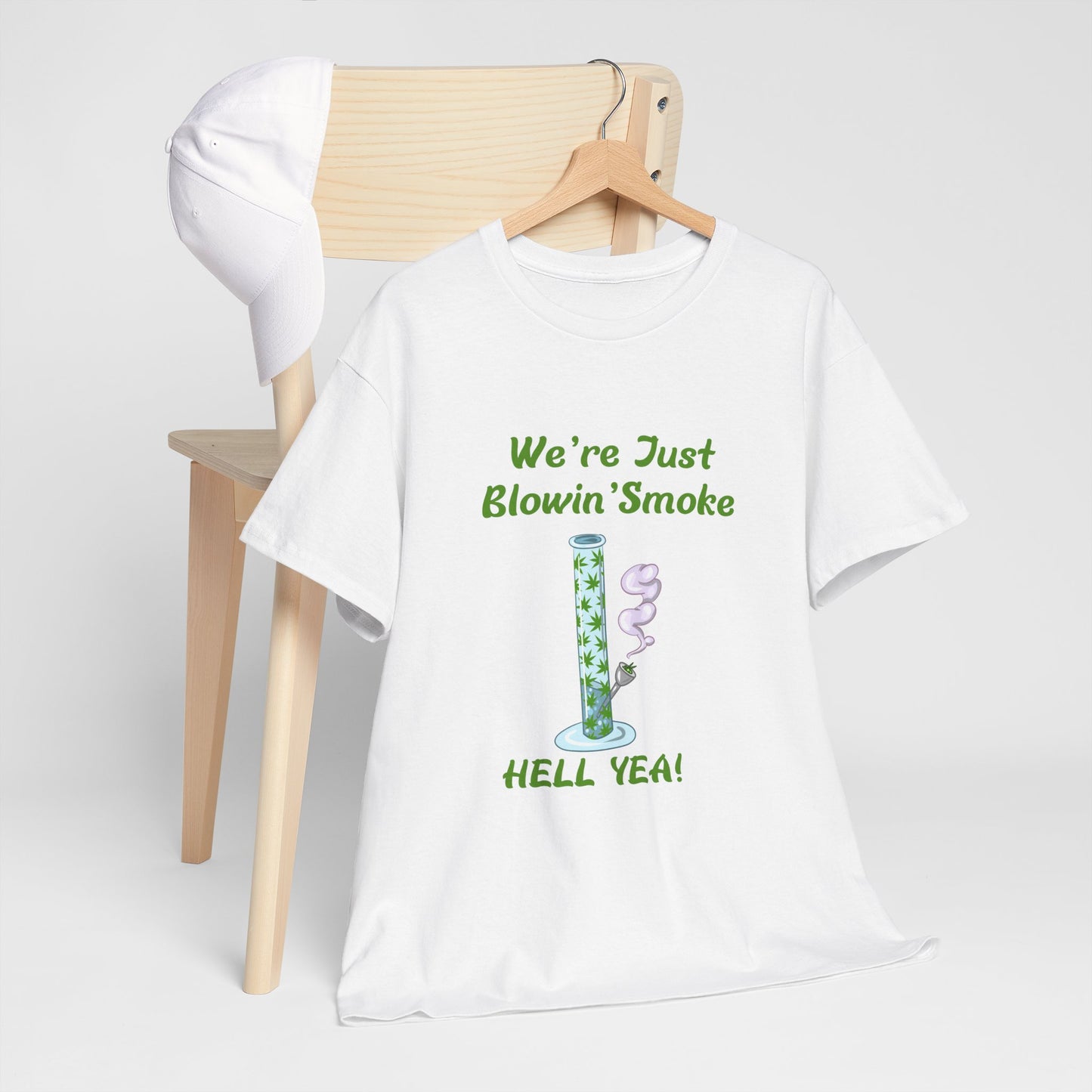 We’re Just Blowin’ Smoke Unisex Heavy Cotton Tee - Fun Cannabis Theme T-Shirt Light Up & Let Loose – A G-Spot G’s Tees Classic!