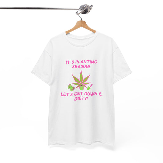 Get Your Hands Dirty & Your Plants Growing – The G-Spot G’s Tees Original! Unisex Heavy Cotton Tee