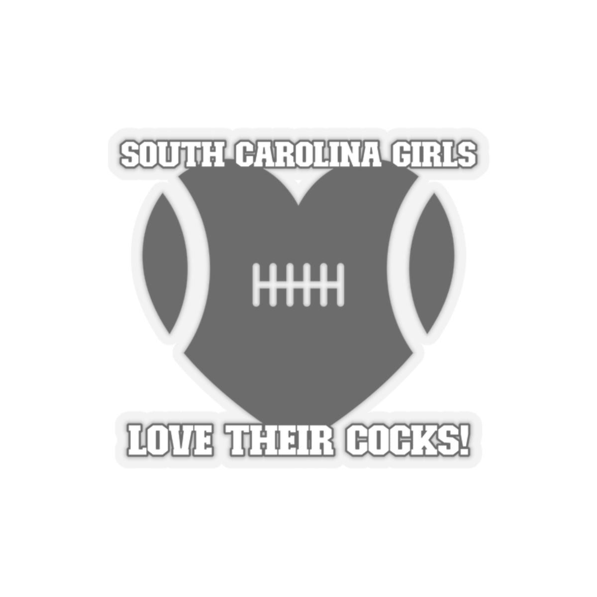 South Carolina Girls Love Their Cocks Kiss-Cut Stickers | Fun Sports Fan Decals for Gifting