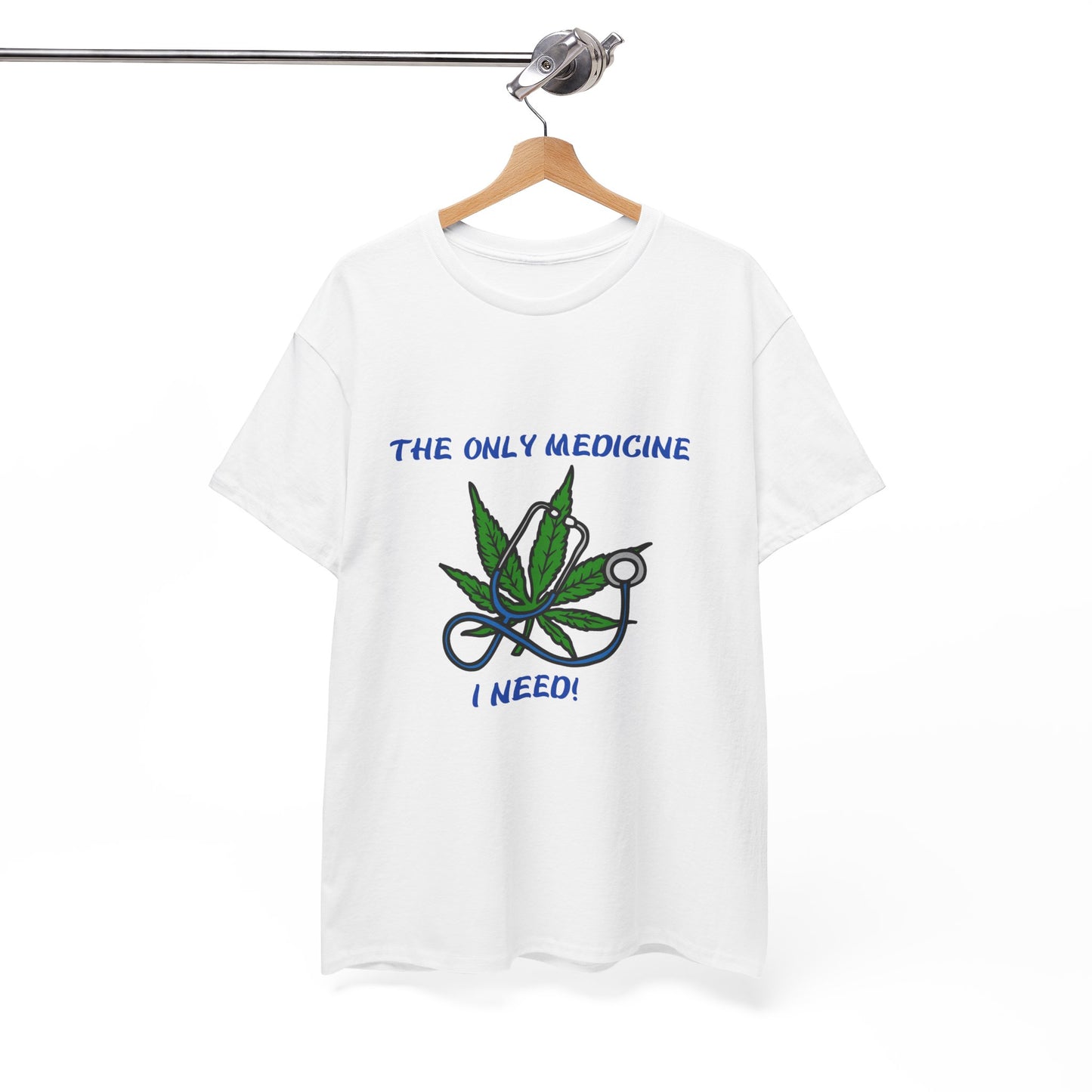 Unisex Heavy Cotton Tee - "The Only Medicine I Need" Cannabis Graphic Tee Wear Your Remedy – A Statement Tee from G-Spot G’s Tees!